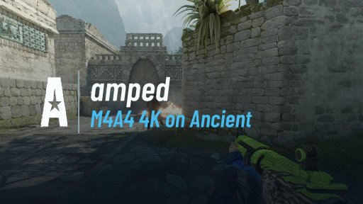 ampedv - M4A4 4K on Ancient on Ancient