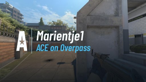Marientje1live - ACE on Overpass on Overpass