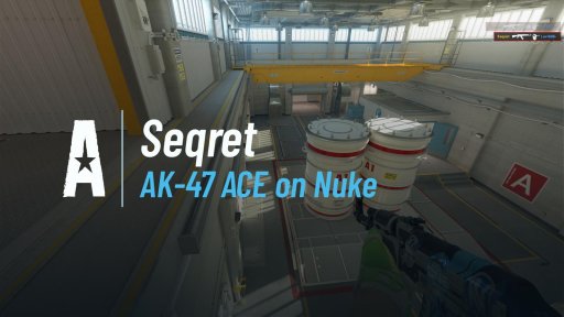 Seqretcs - AK-47 ACE on Nuke on Nuke