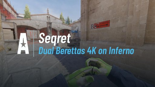 Seqretcs - Dual Berettas 4K on Inferno on Inferno
