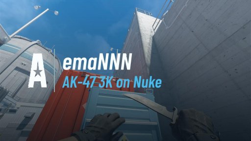 emaNNfpss - AK-47 3K on Nuke on Nuke
