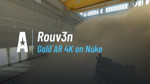 Rouv3nn - Galil AR 4K on Nuke on Nuke