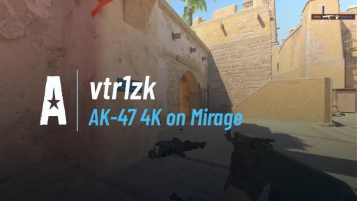 vtr1zk - AK-47 4K on Mirage on Mirage