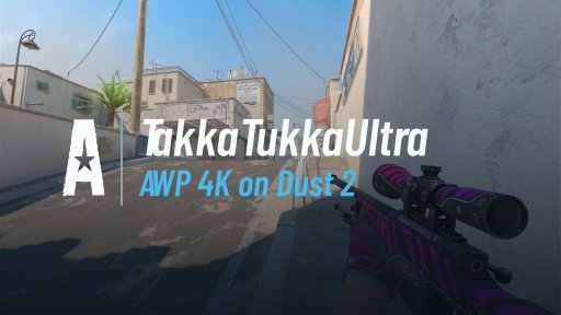 Takka_Tukka_Ultra - AWP 4K on Dust 2 on Dust 2