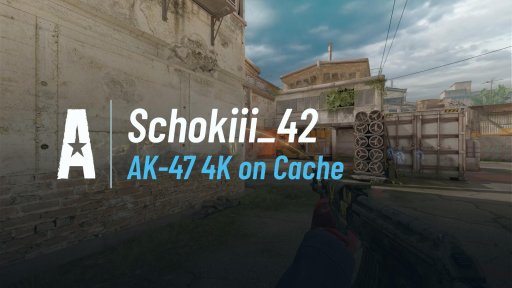 Schokiii_42 - AK-47 4K on Cache on Cache