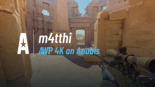 m4tthii - AWP 4K on Anubis on Anubis