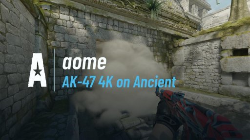 aome111 - AK-47 4K on Ancient on Ancient