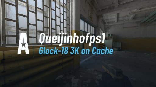 queijofps1 - Glock-18 3K on Cache on Cache