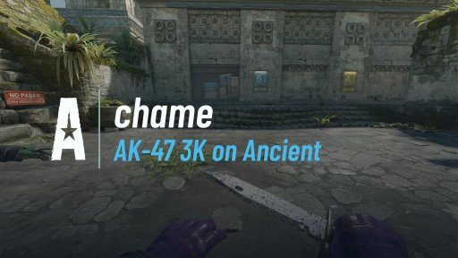 chamecs - AK-47 3K on Ancient on Ancient