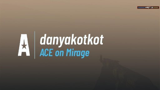 danyakotkot - ACE on Mirage on Mirage
