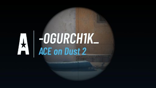 0ggurch1k - ACE on Dust 2 on Dust 2