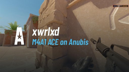 xwrxld - M4A1 ACE on Anubis on Anubis