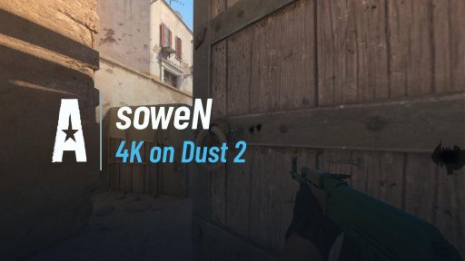 SOWENkk - 4K on Dust 2 on Dust 2