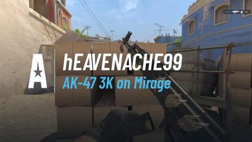 hEAVENACHE11 - AK-47 3K on Mirage on Mirage