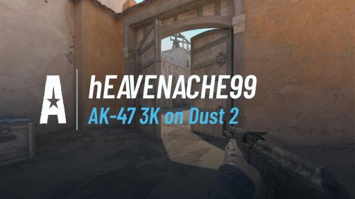 hEAVENACHE11 - AK-47 3K on Dust 2 on Dust 2