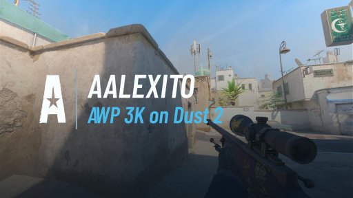 AALEXITO - AWP 3K on Dust 2 on Dust 2