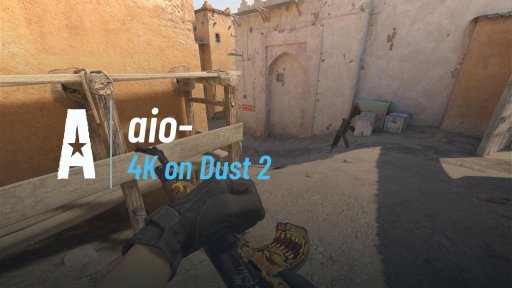 aio9999 - 4K on Dust 2 on Dust 2