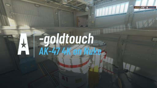 goldtouchcs2 - AK-47 4K on Nuke on Nuke