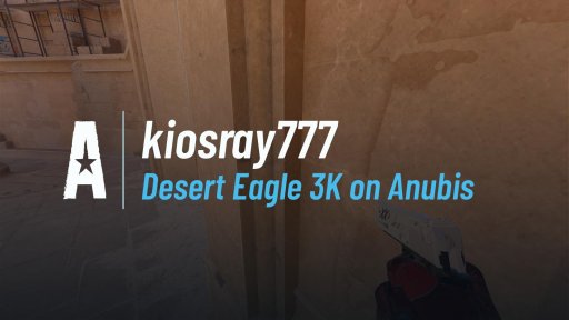 kiosray777 - Desert Eagle 3K on Anubis on Anubis