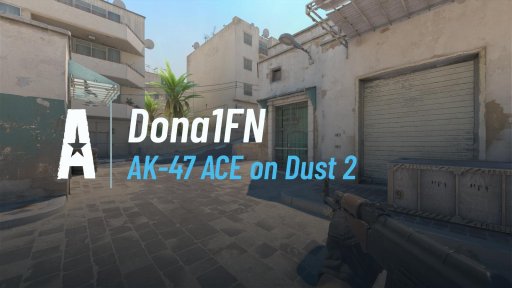 dona1fn52 - AK-47 ACE on Dust 2 on Dust 2