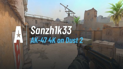 sanzh1k33 - AK-47 4K on Dust 2 on Dust 2
