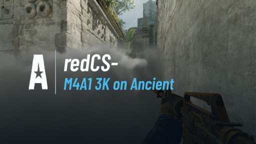 redcs - M4A1 3K on Ancient on Ancient