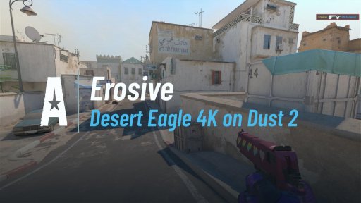erosivee - Desert Eagle 4K on Dust 2 on Dust 2