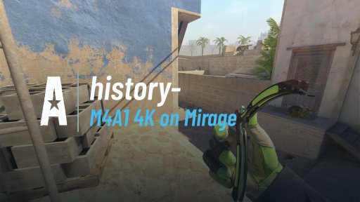 history- - M4A1 4K on Mirage on Mirage