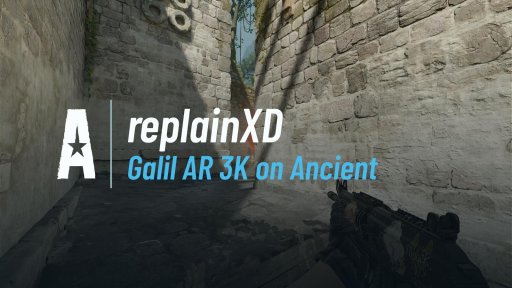 replainxd - Galil AR 3K on Ancient on Ancient