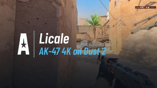 Licale - AK-47 4K on Dust 2 on Dust 2