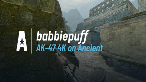 babbiepuff - AK-47 4K on Ancient on Ancient
