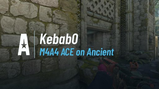 Kebab - M4A4 ACE on Ancient on Ancient