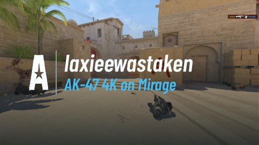laxieewastaken - AK-47 4K on Mirage on Mirage