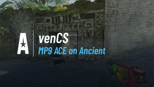 venNcs - MP9 ACE on Ancient on Ancient