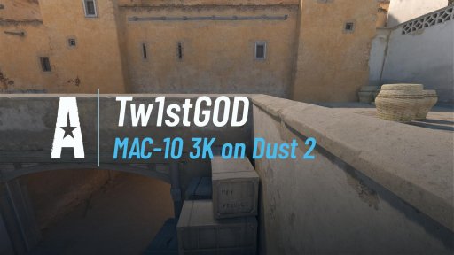 tw1stg0d - MAC-10 3K on Dust 2 on Dust 2