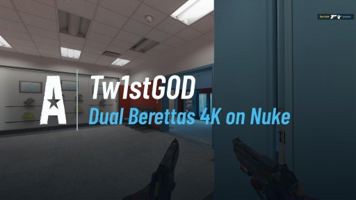 tw1stg0d - Dual Berettas 4K on Nuke on Nuke