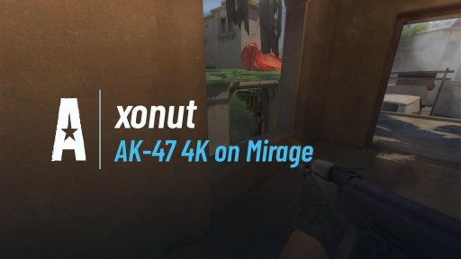 xonutt - AK-47 4K on Mirage on Mirage