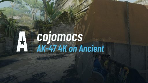 CoJoMoCS - AK-47 4K on Ancient on Ancient