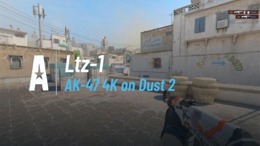 Ltz- - AK-47 4K on Dust 2 on Dust 2
