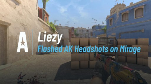 Liezy - Flashed AK Headshots on Mirage on Mirage