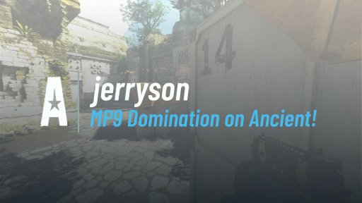 cieplyhehe - MP9 Domination on Ancient! on Ancient