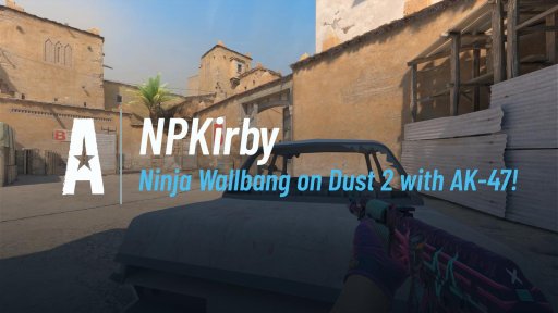 Kirby - Ninja Wallbang on Dust 2 with AK-47! on Dust 2