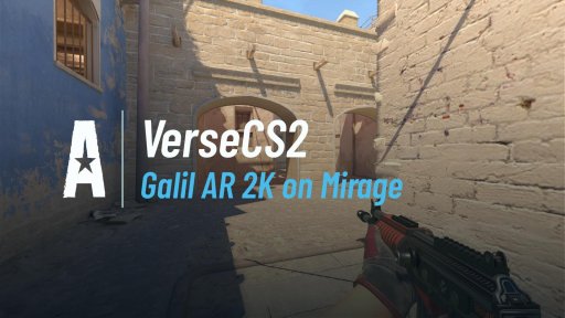 VerseCS2 - Galil AR 2K on Mirage on Mirage