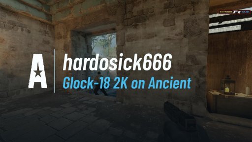 hardosick666 - Glock-18 2K on Ancient on Ancient