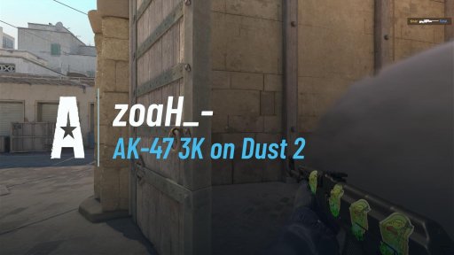 zoaH_ - AK-47 3K on Dust 2 on Dust 2