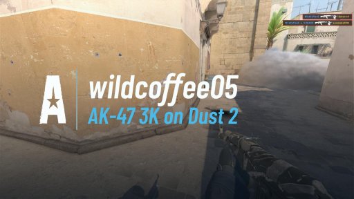WildCoffee05 - AK-47 3K on Dust 2 on Dust 2