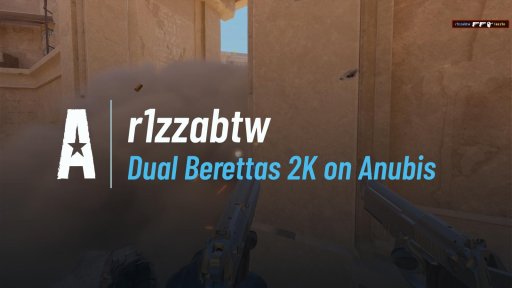 r1zzabtw - Dual Berettas 2K on Anubis on Anubis