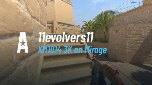 11evolvers11 - XM1014 3K on Mirage on Mirage