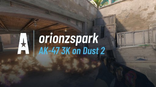 orionzspark - AK-47 3K on Dust 2 on Dust 2