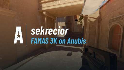 sekrecior - FAMAS 3K on Anubis on Anubis
